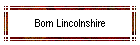 Born Lincolnshire