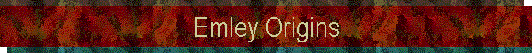 Emley Origins