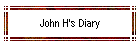 John H's Diary